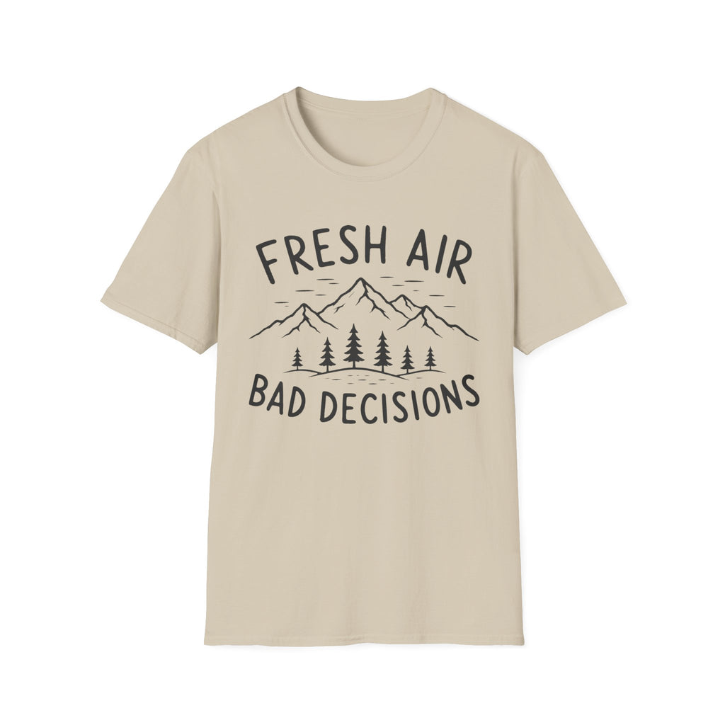 Fresh Air Bad Decisions T-Shirt