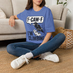 F-CAW-F I'm Climbing Crow T-Shirt
