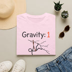 Gravity: 1 Me: 0 Climbing T-Shirt