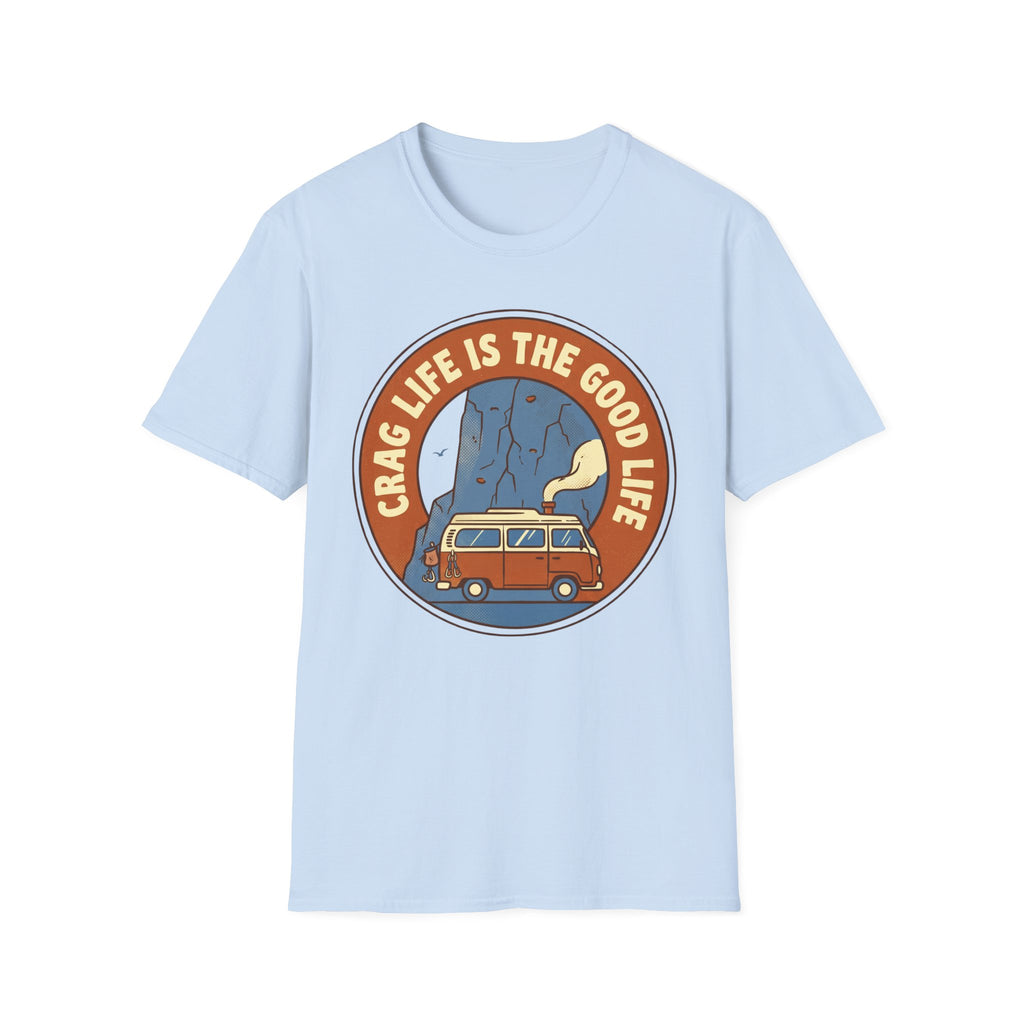 Crag Life is the Good Life T-Shirt