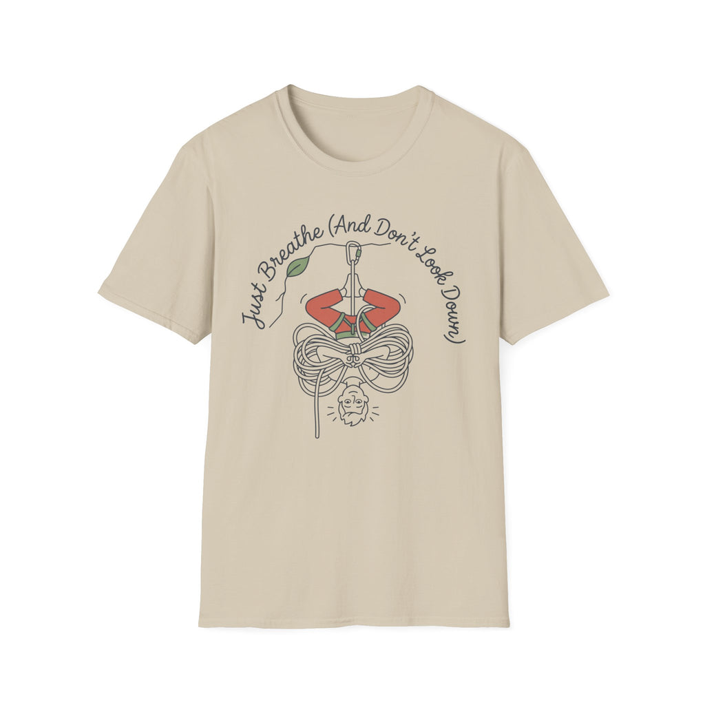 Just Breathe and Don't Look Down Climbing T-Shirt