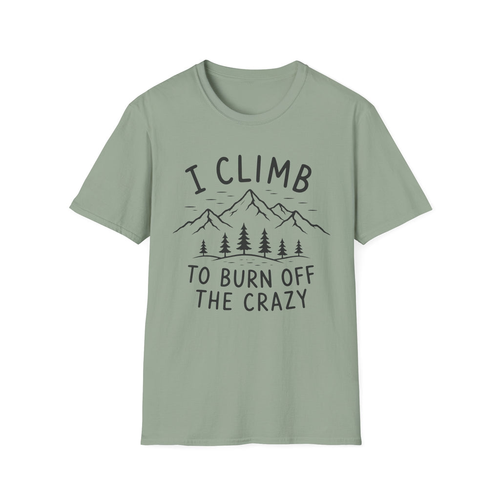 Burn Off the Crazy T-Shirt
