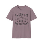 Fresh Air Bad Decisions T-Shirt