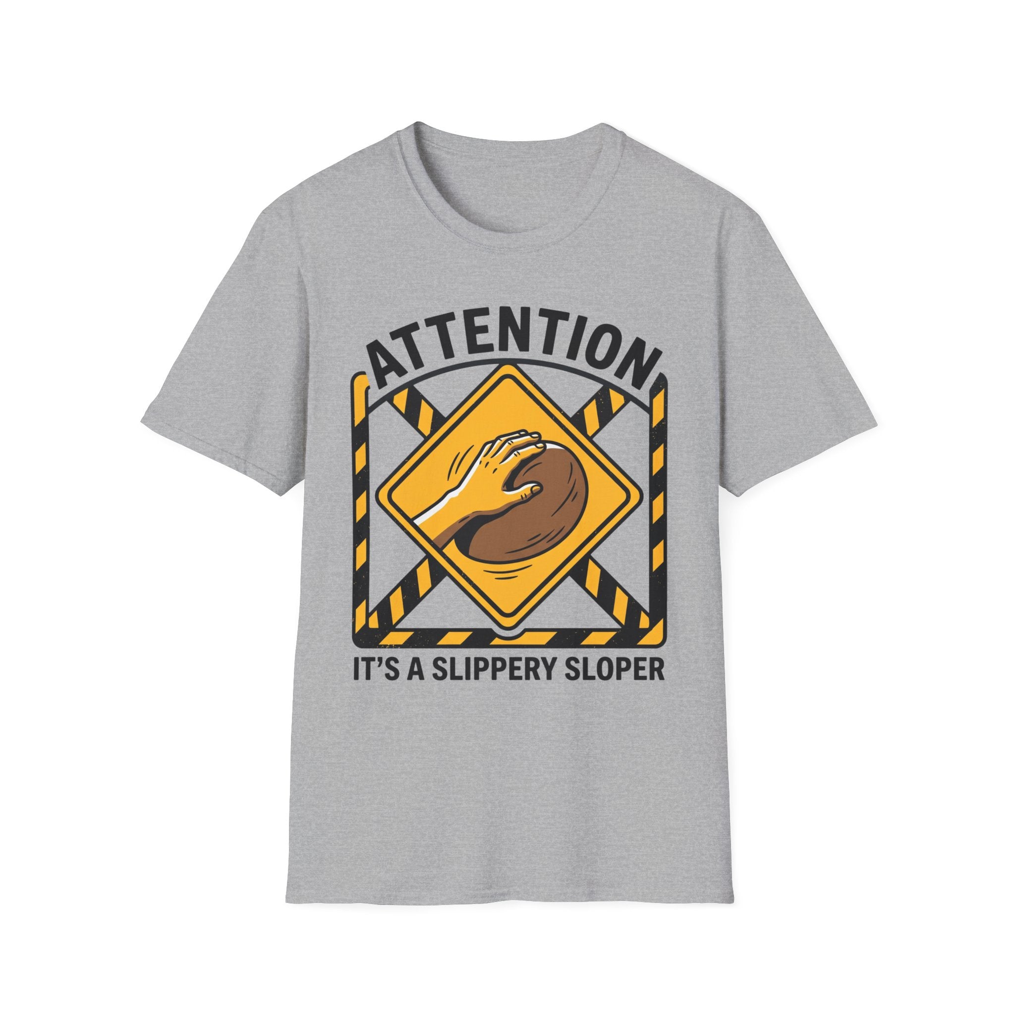 Attention It's a Slippery Sloper Climbing T-Shirt