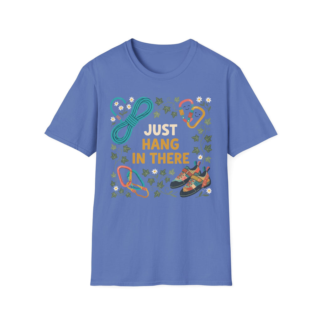 Just Hang in There Climbing T-Shirt