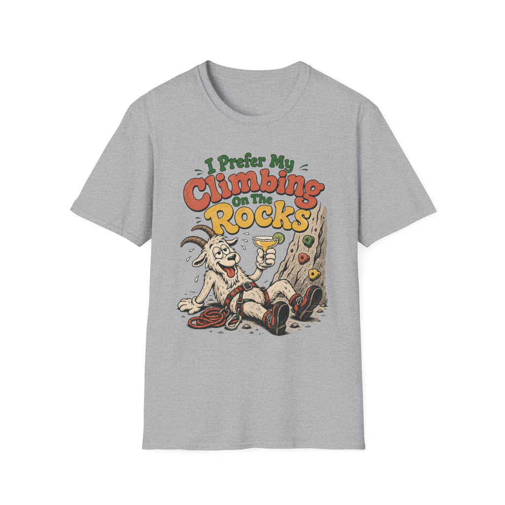 I Prefer My Climbing On The Rocks Goat Climbing T-Shirt