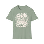 Climb More Worry Less T-Shirt