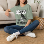 F-CAW-F I'm Climbing Crow T-Shirt