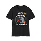 Keep Climbing Stay Grounded Bear T-Shirt