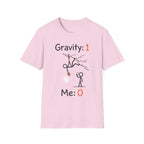 Gravity: 1 Me: 0 Climbing T-Shirt