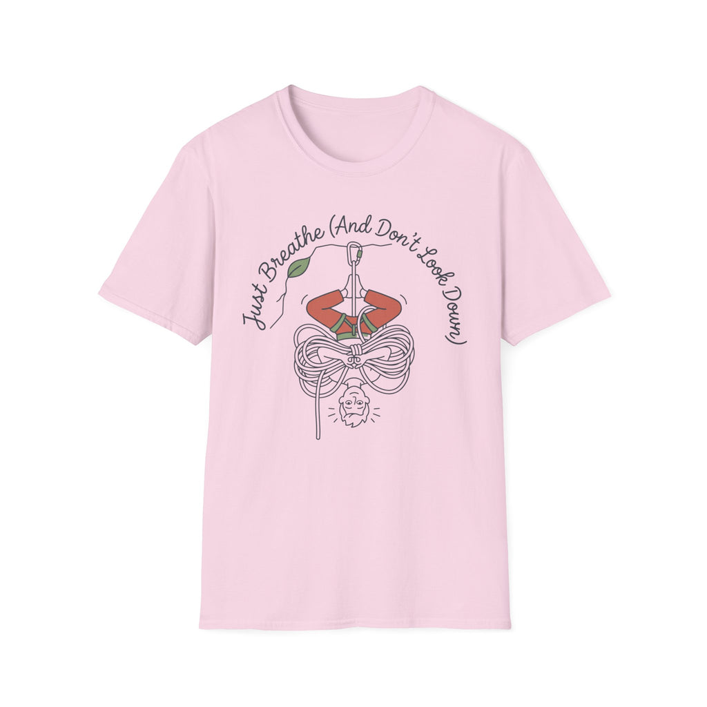 Just Breathe and Don't Look Down Climbing T-Shirt