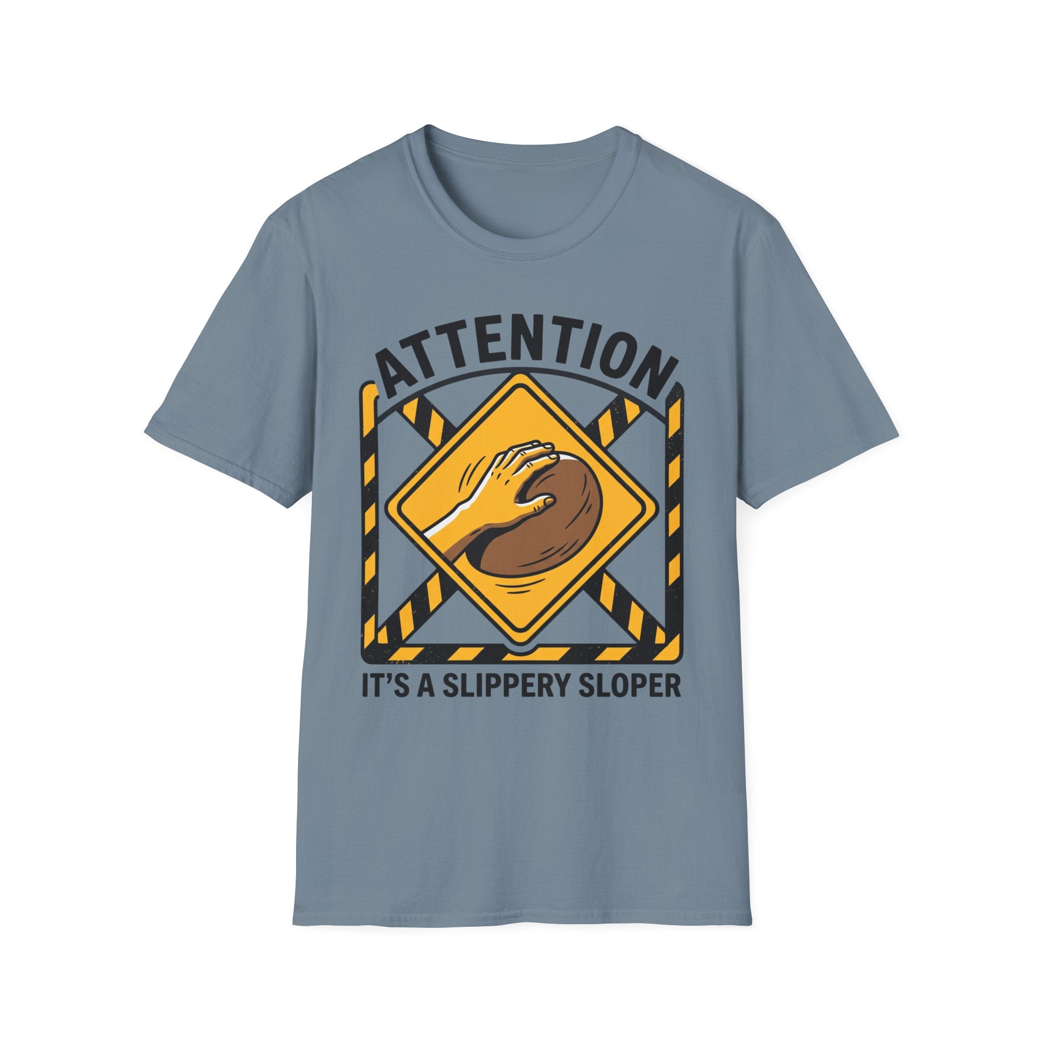 Attention It's a Slippery Sloper Climbing T-Shirt