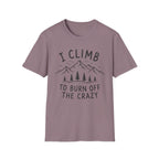 Burn Off the Crazy T-Shirt