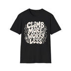 Climb More Worry Less T-Shirt