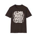 Climb More Worry Less T-Shirt