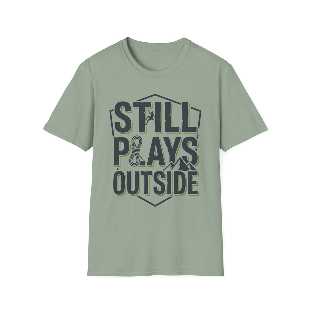 Still Plays Outside Climbing T-Shirt