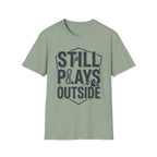 Still Plays Outside Climbing T-Shirt