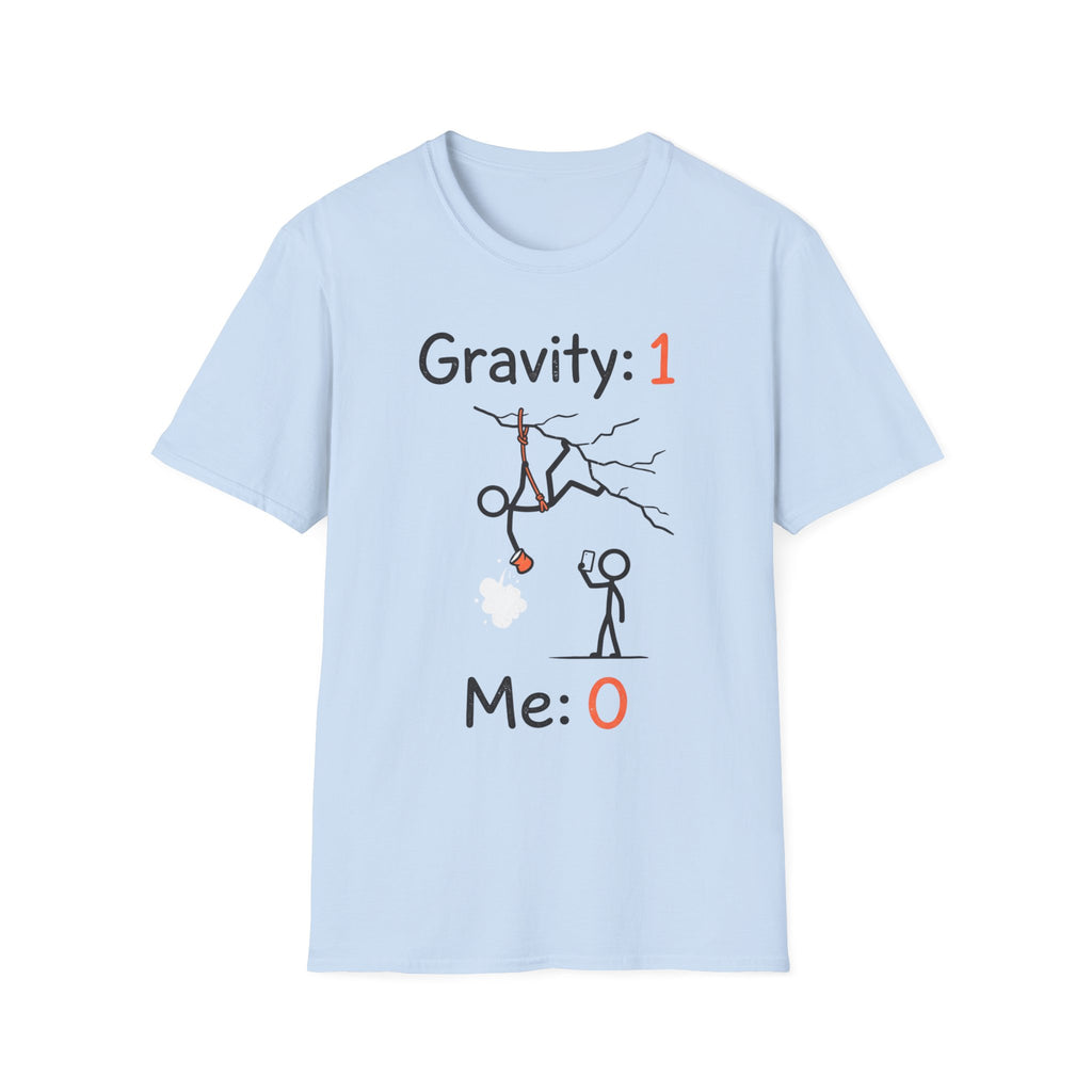 Gravity: 1 Me: 0 Climbing T-Shirt