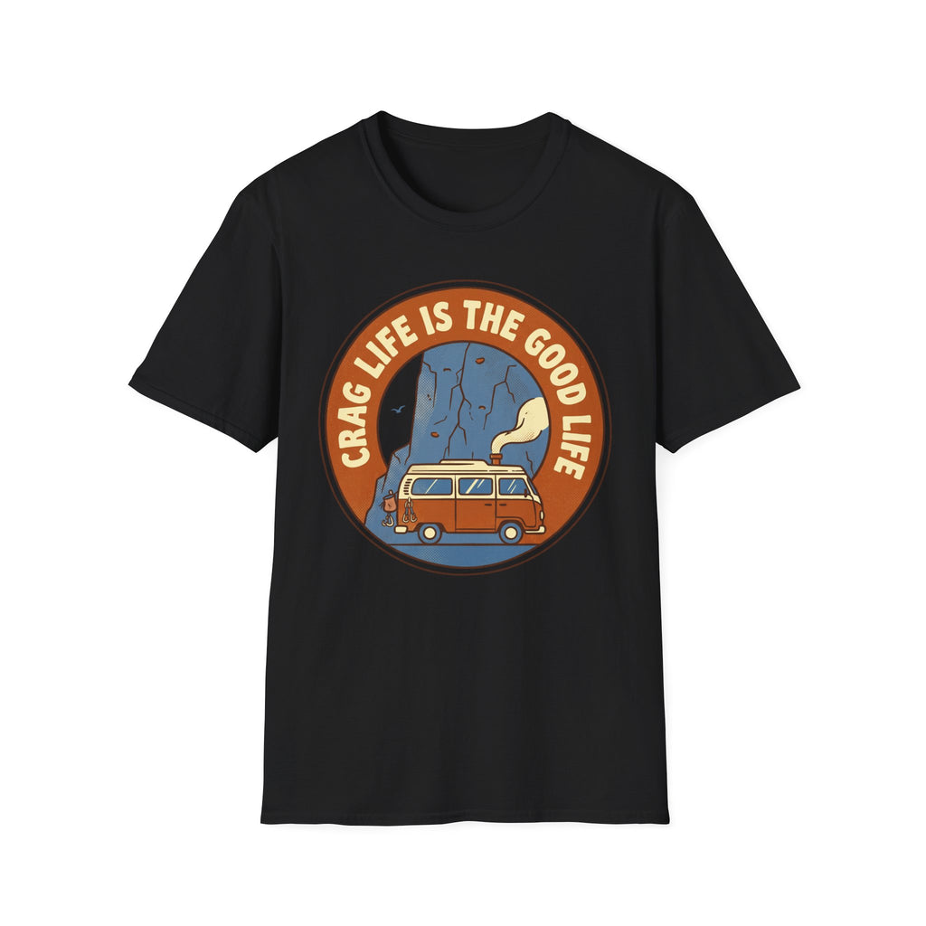 Crag Life is the Good Life T-Shirt