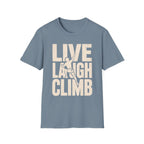 Live Laugh Climb T-Shirt