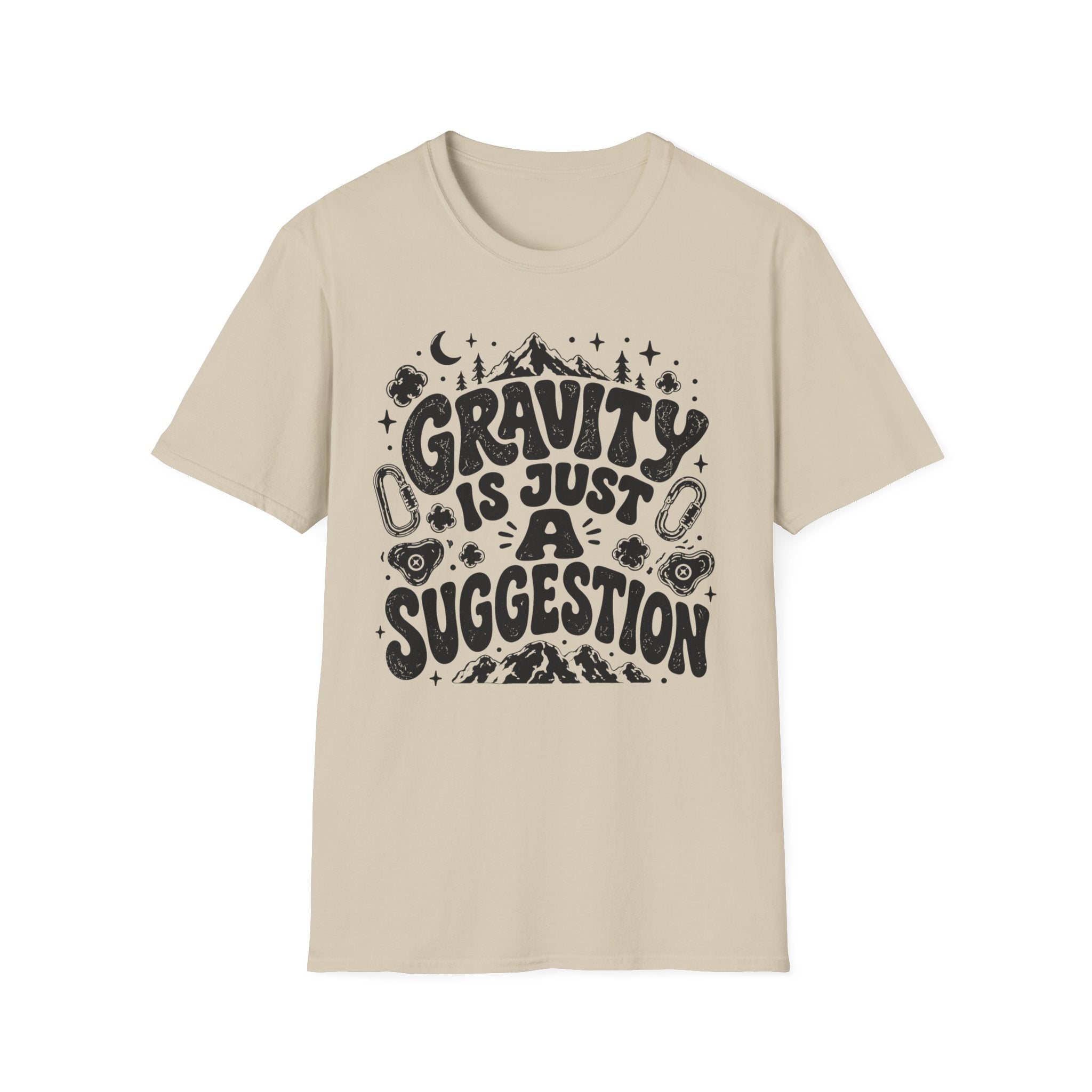 Gravity is Just a Suggestion Climbing T-Shirt