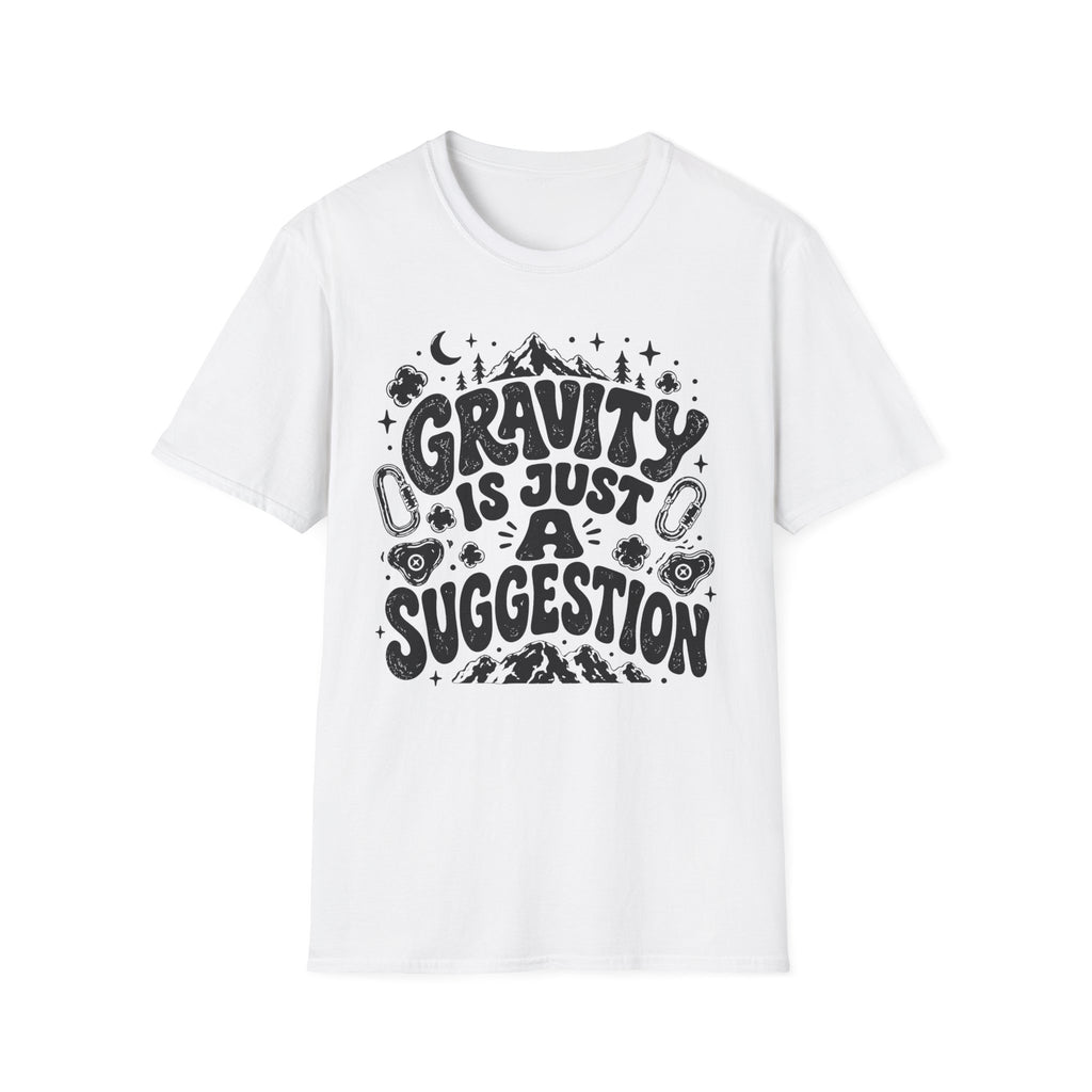 Gravity is Just a Suggestion Climbing T-Shirt