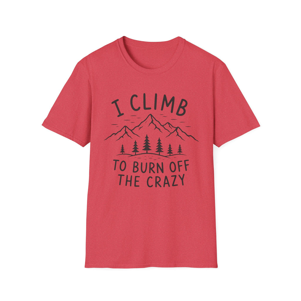 Burn Off the Crazy T-Shirt
