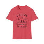Burn Off the Crazy T-Shirt