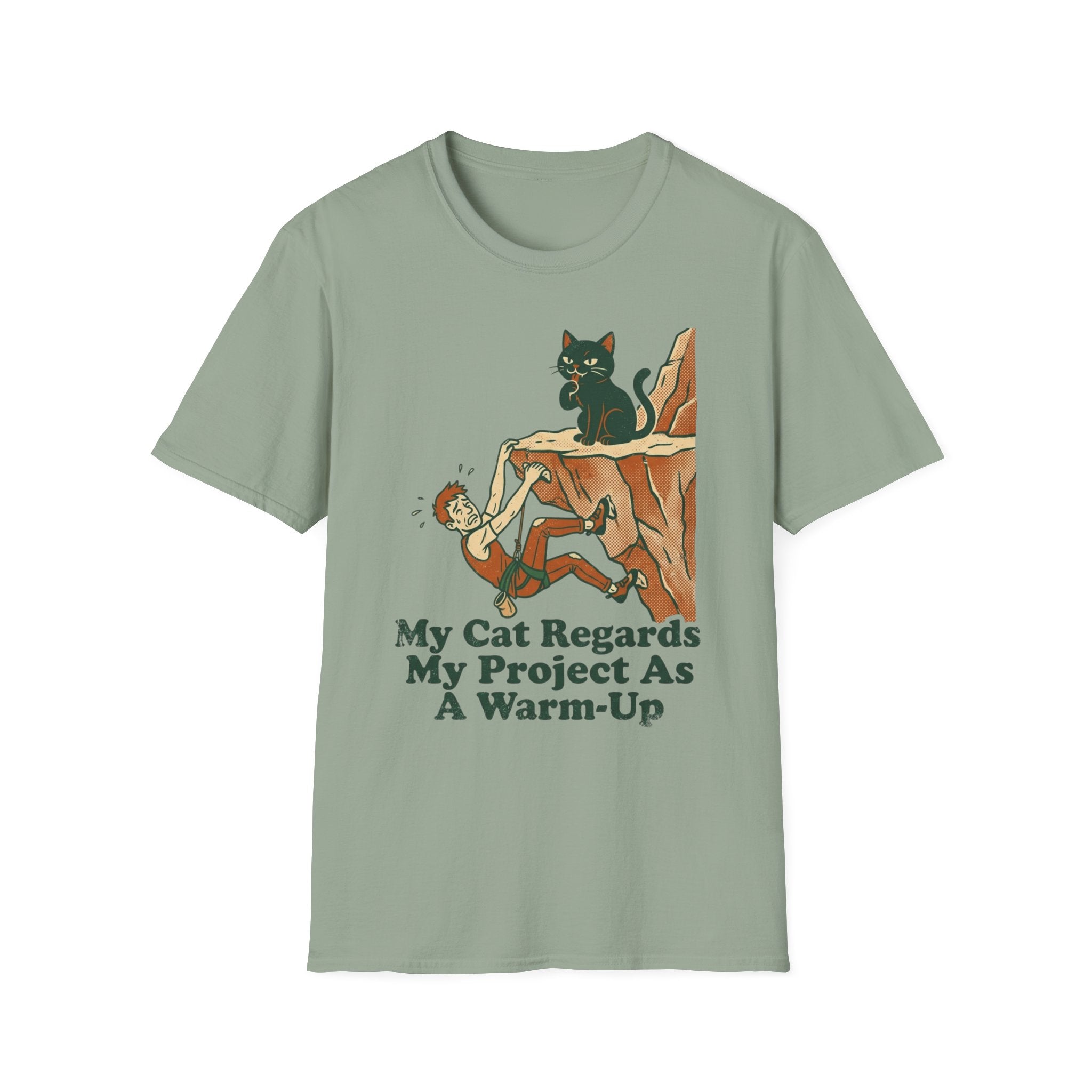 My Cat Regards My Project as a Warm-Up Climbing T-Shirt