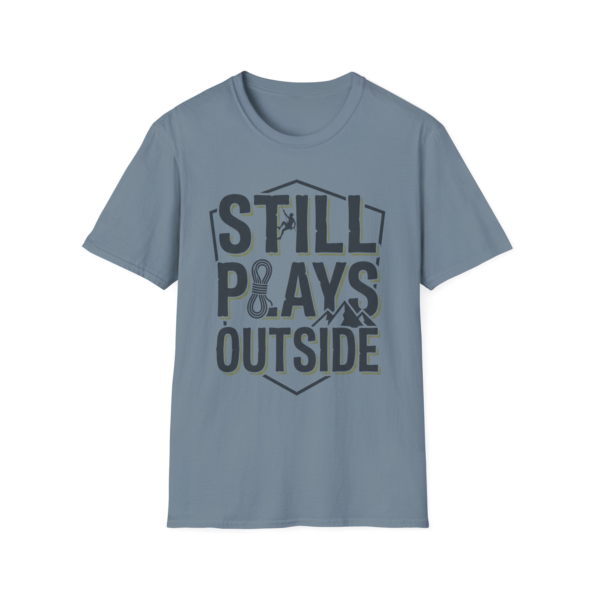 Still Plays Outside Climbing T-Shirt