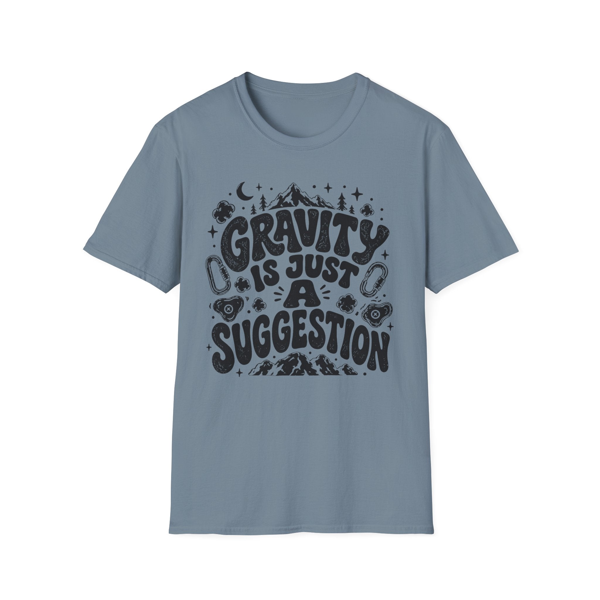Gravity is Just a Suggestion Climbing T-Shirt
