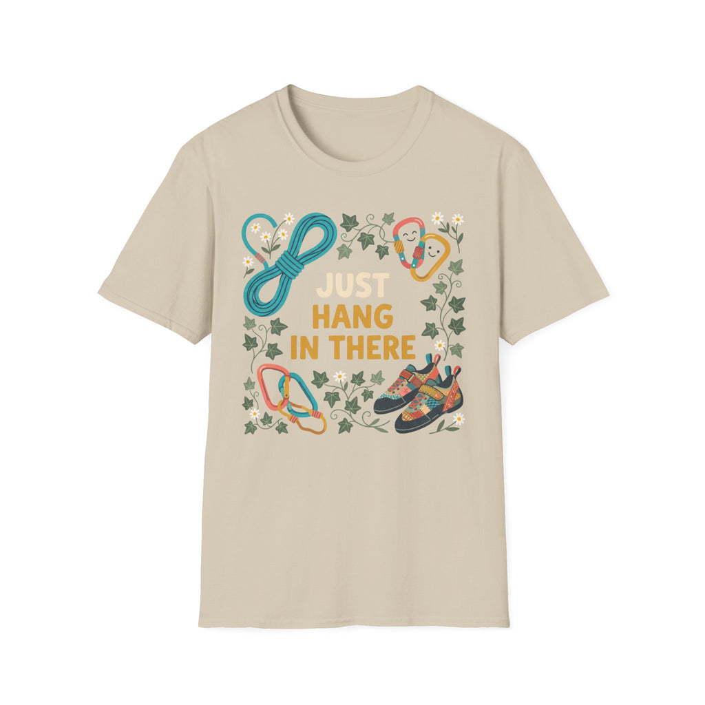 Just Hang in There Climbing T-Shirt