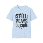Still Plays Outside Climbing T-Shirt
