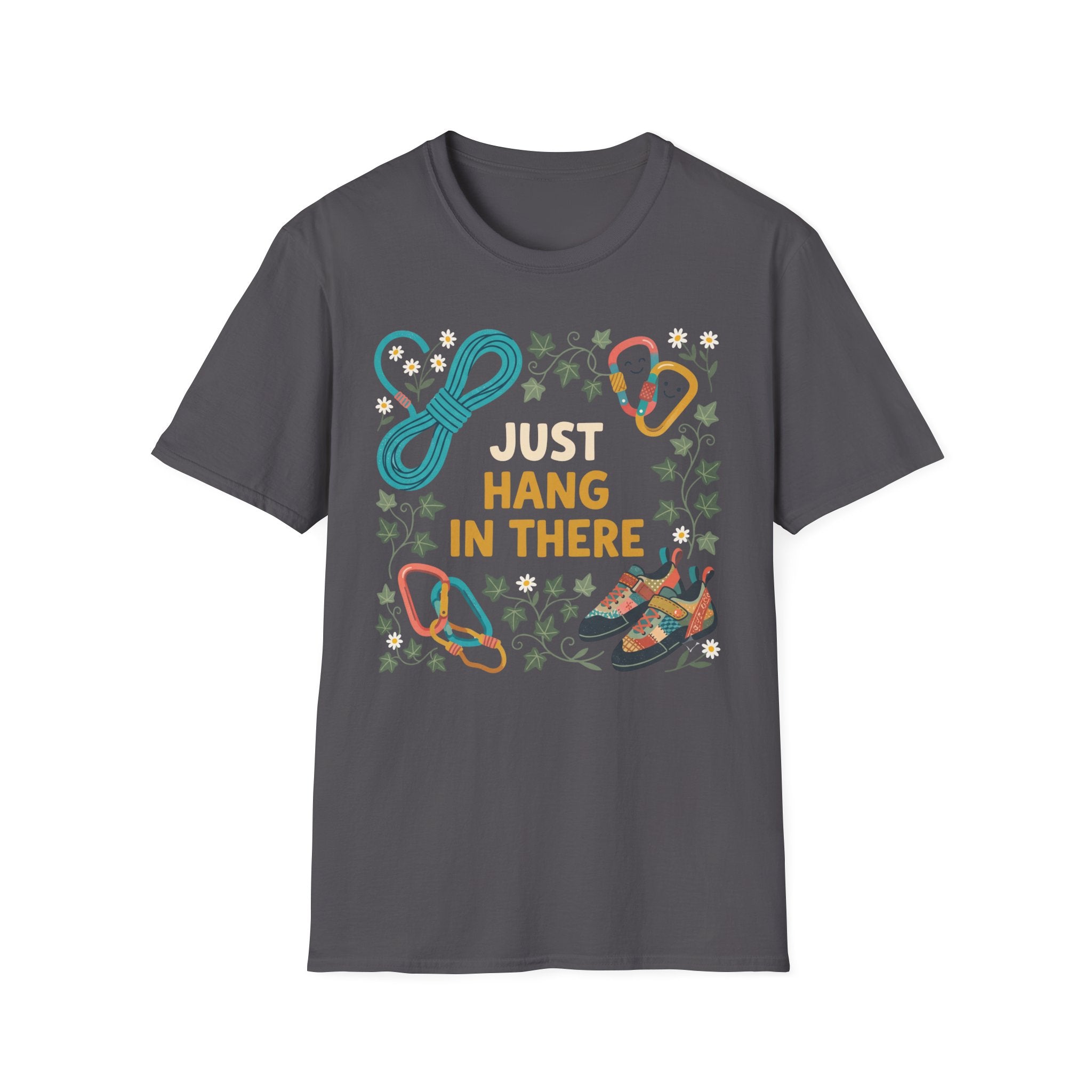 Just Hang in There Climbing T-Shirt