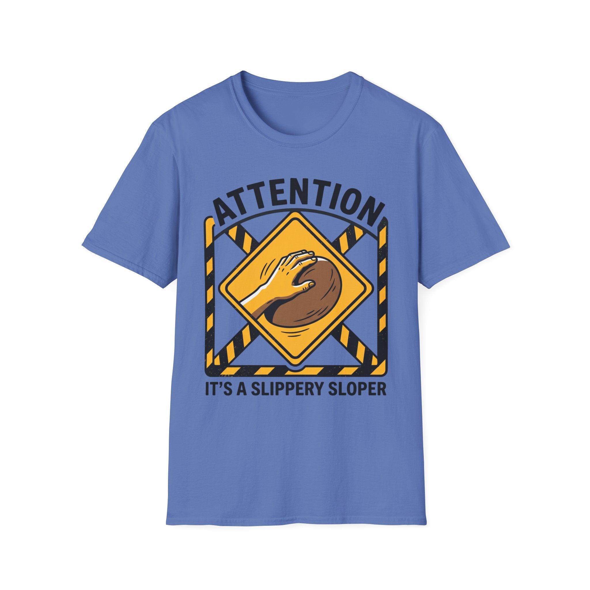 Attention It's a Slippery Sloper Climbing T-Shirt