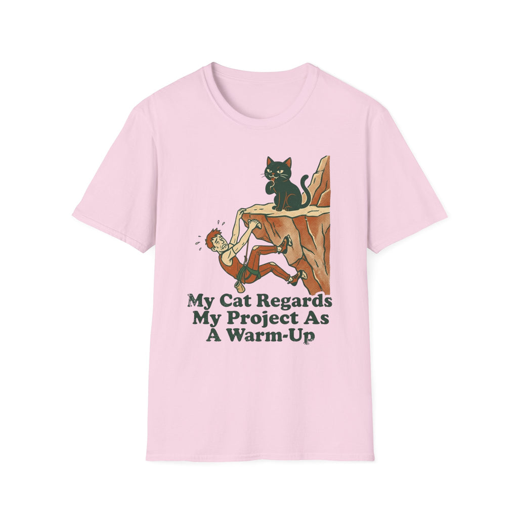 My Cat Regards My Project as a Warm-Up Climbing T-Shirt