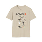 Gravity: 1 Me: 0 Climbing T-Shirt