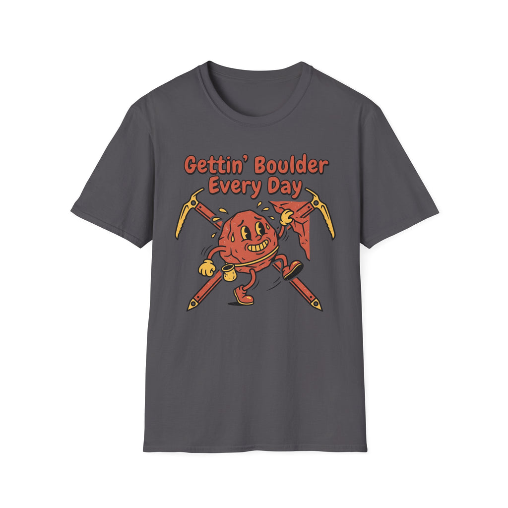 Gettin' Boulder Every Day Climbing T-Shirt