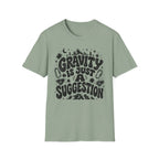 Gravity is Just a Suggestion Climbing T-Shirt