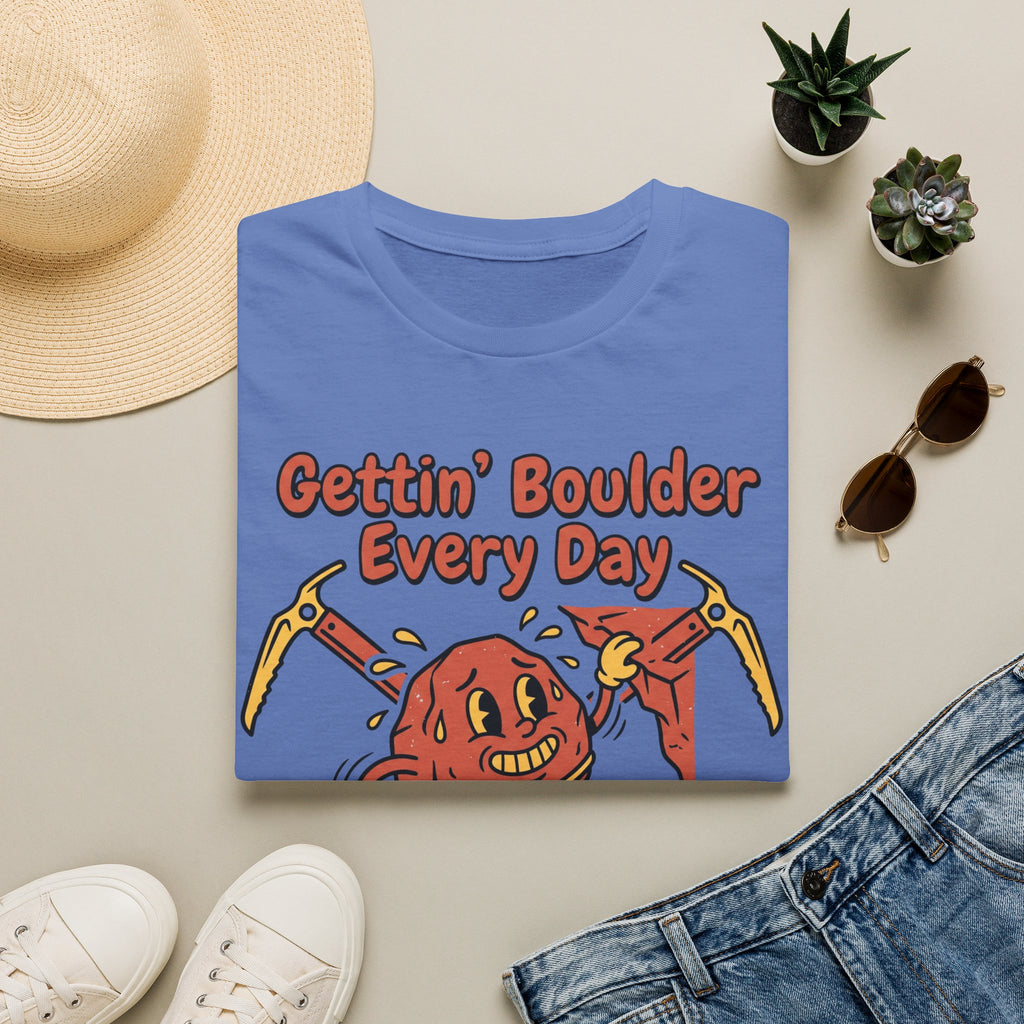 Gettin' Boulder Every Day Climbing T-Shirt
