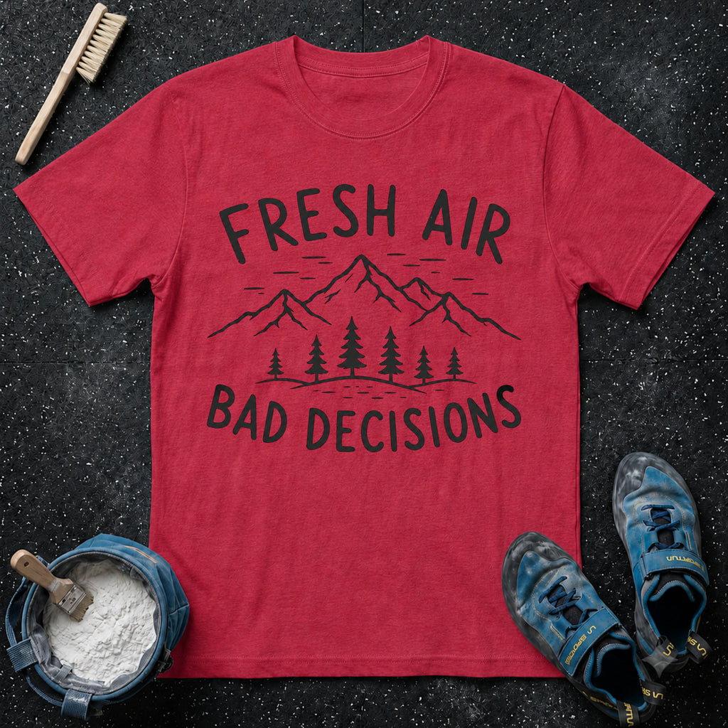 Fresh Air Bad Decisions T-Shirt