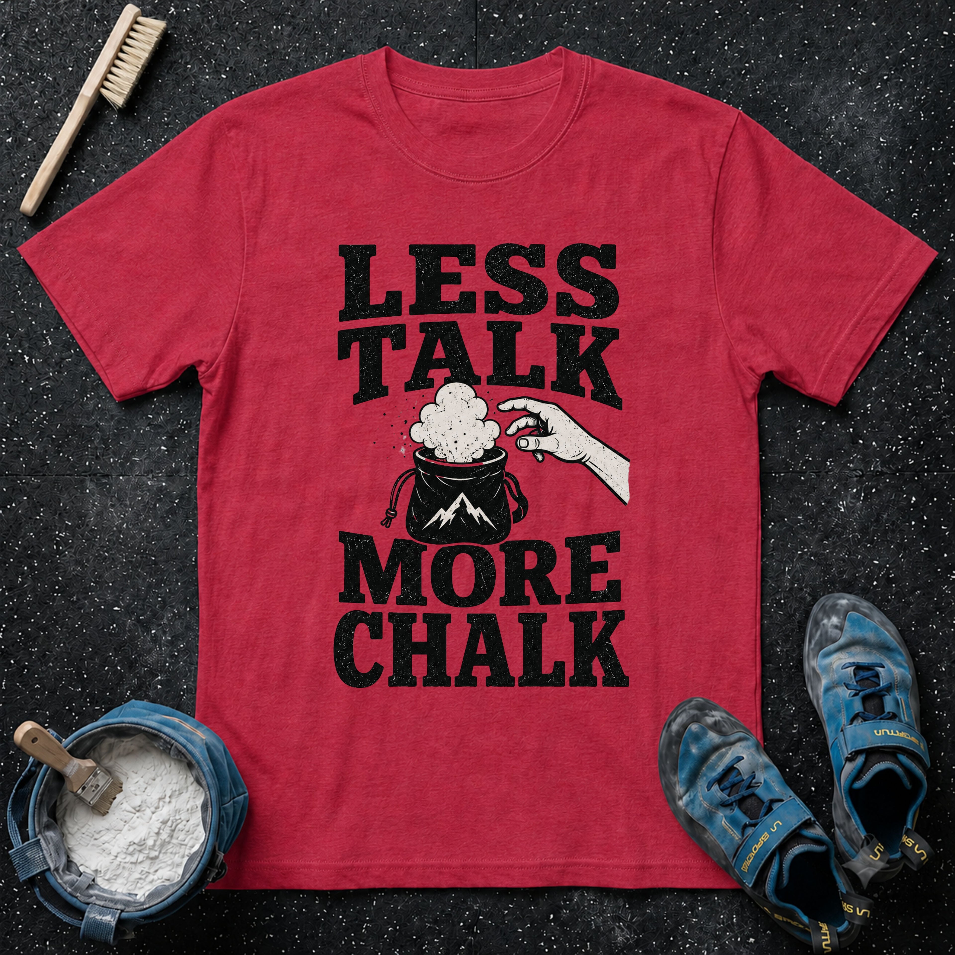 Less Talk More Chalk T-Shirt