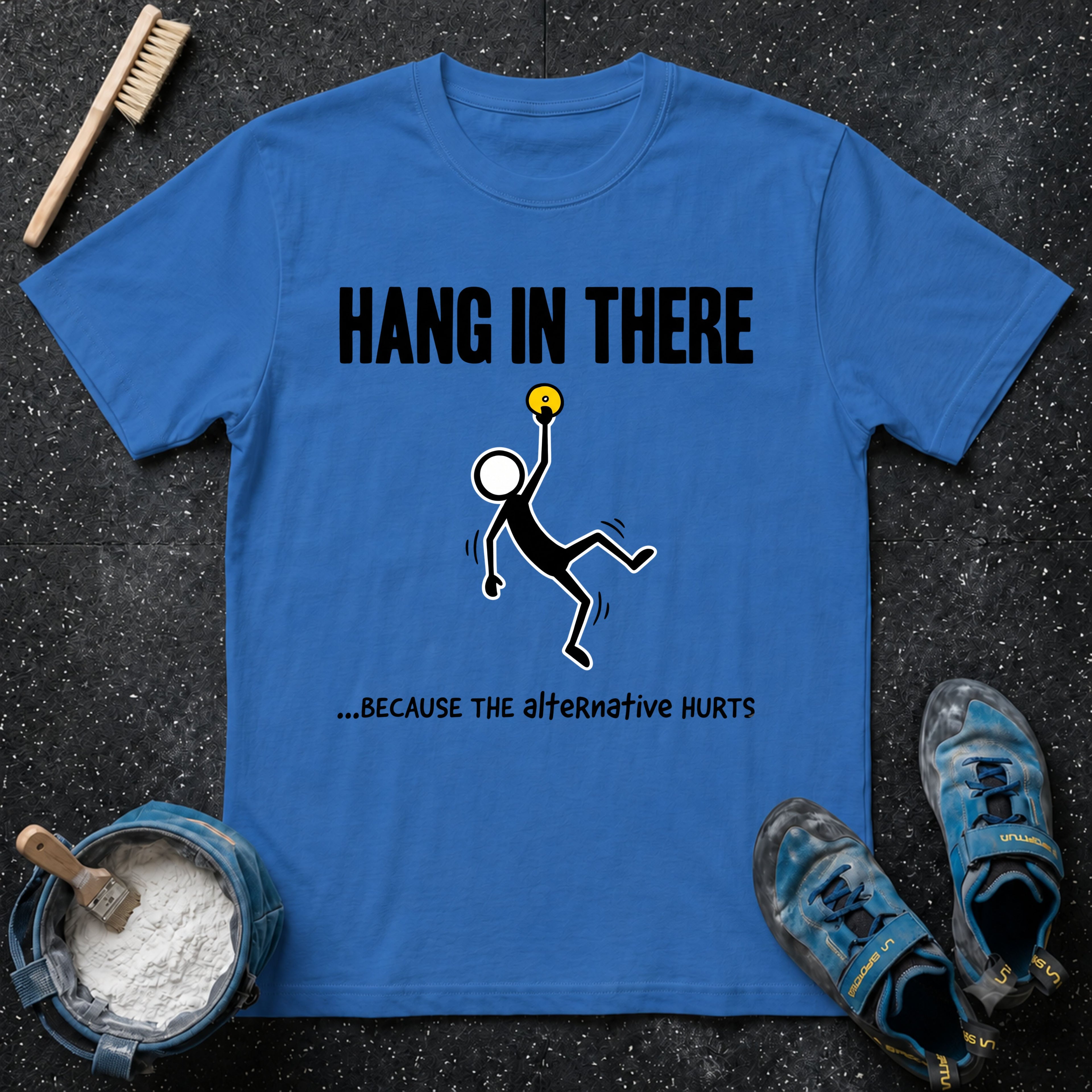 Hang in There T-Shirt