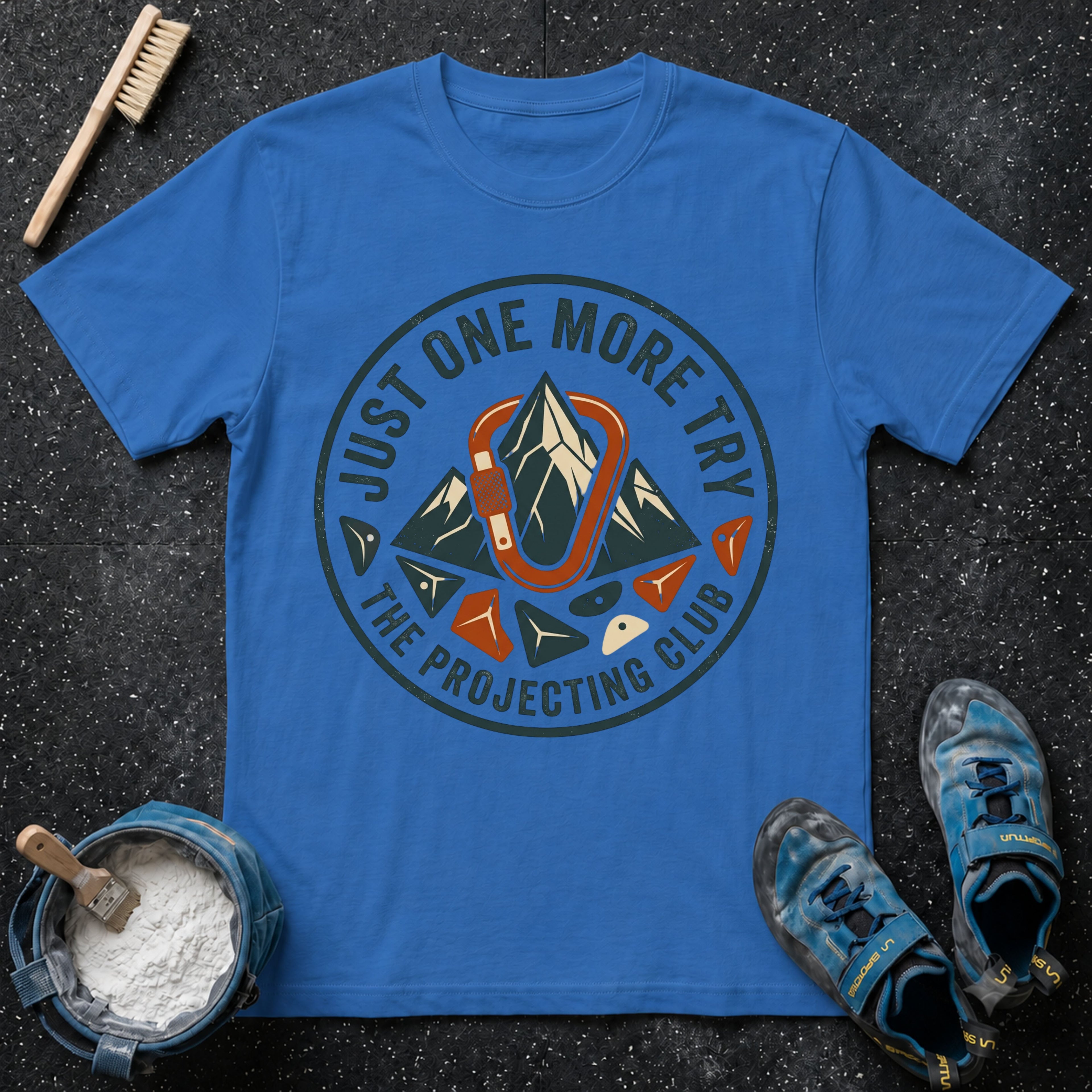Just One More Try T-Shirt