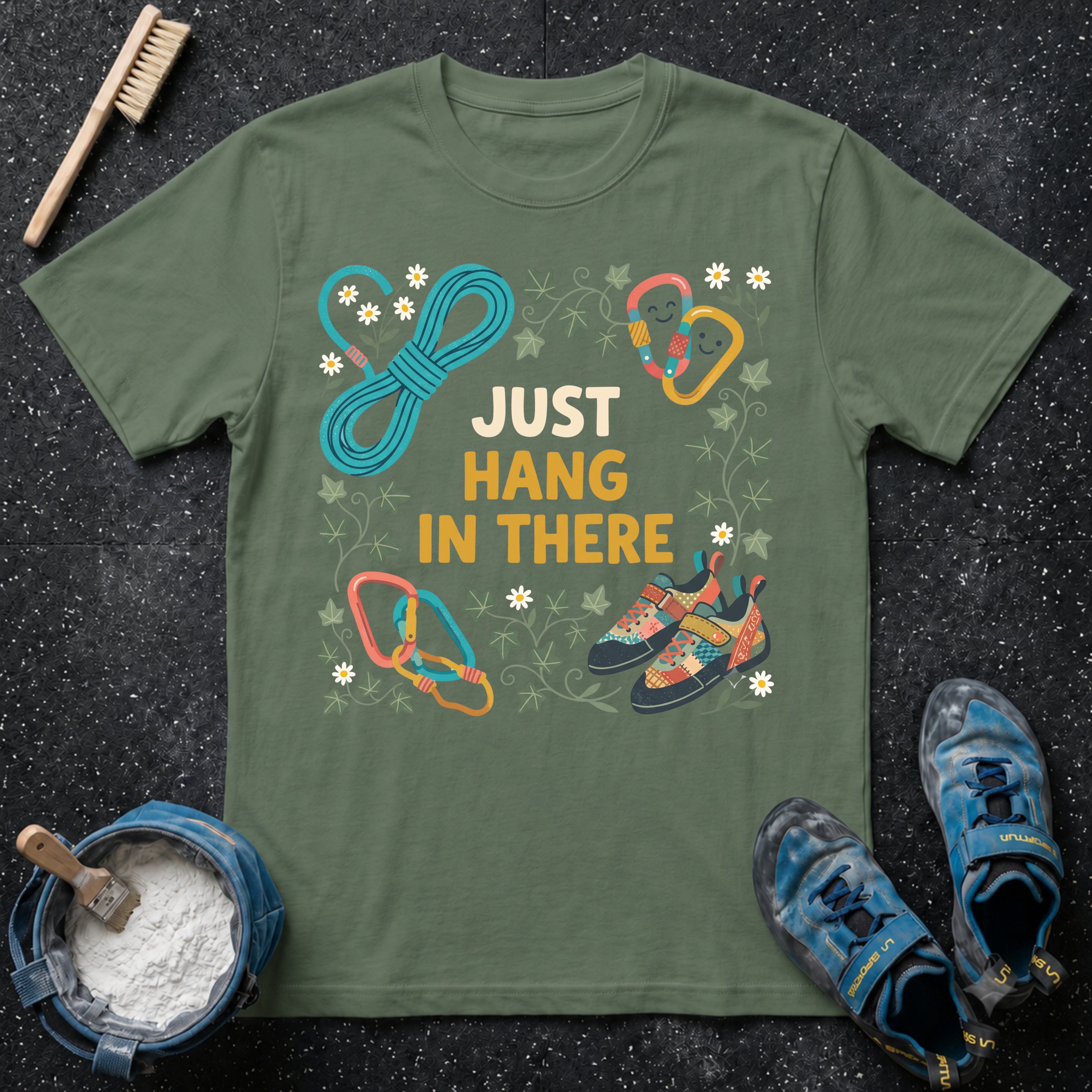 Just Hang in There T-Shirt