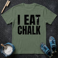I Eat Chalk T-Shirt