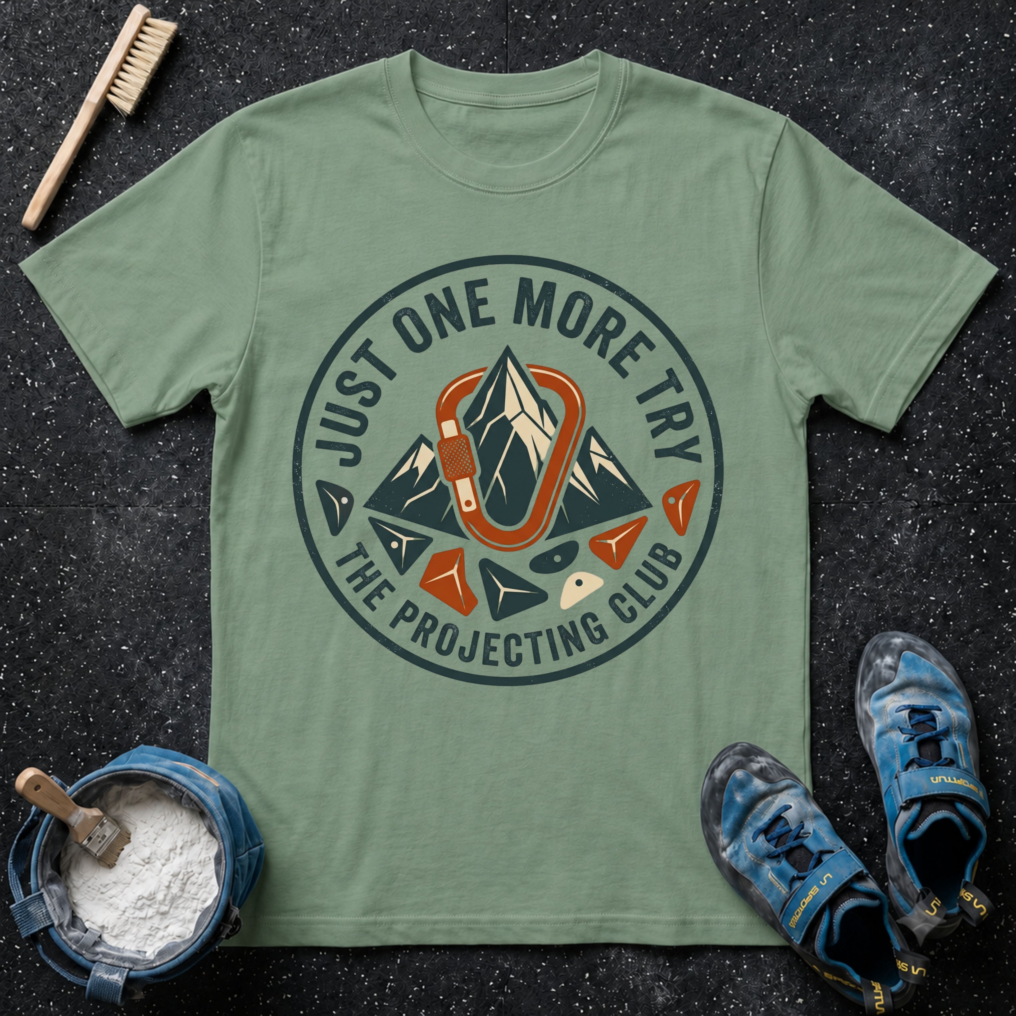 Just One More Try T-Shirt