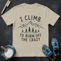 Burn Off the Crazy T-Shirt