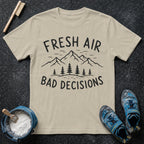 Fresh Air Bad Decisions T-Shirt
