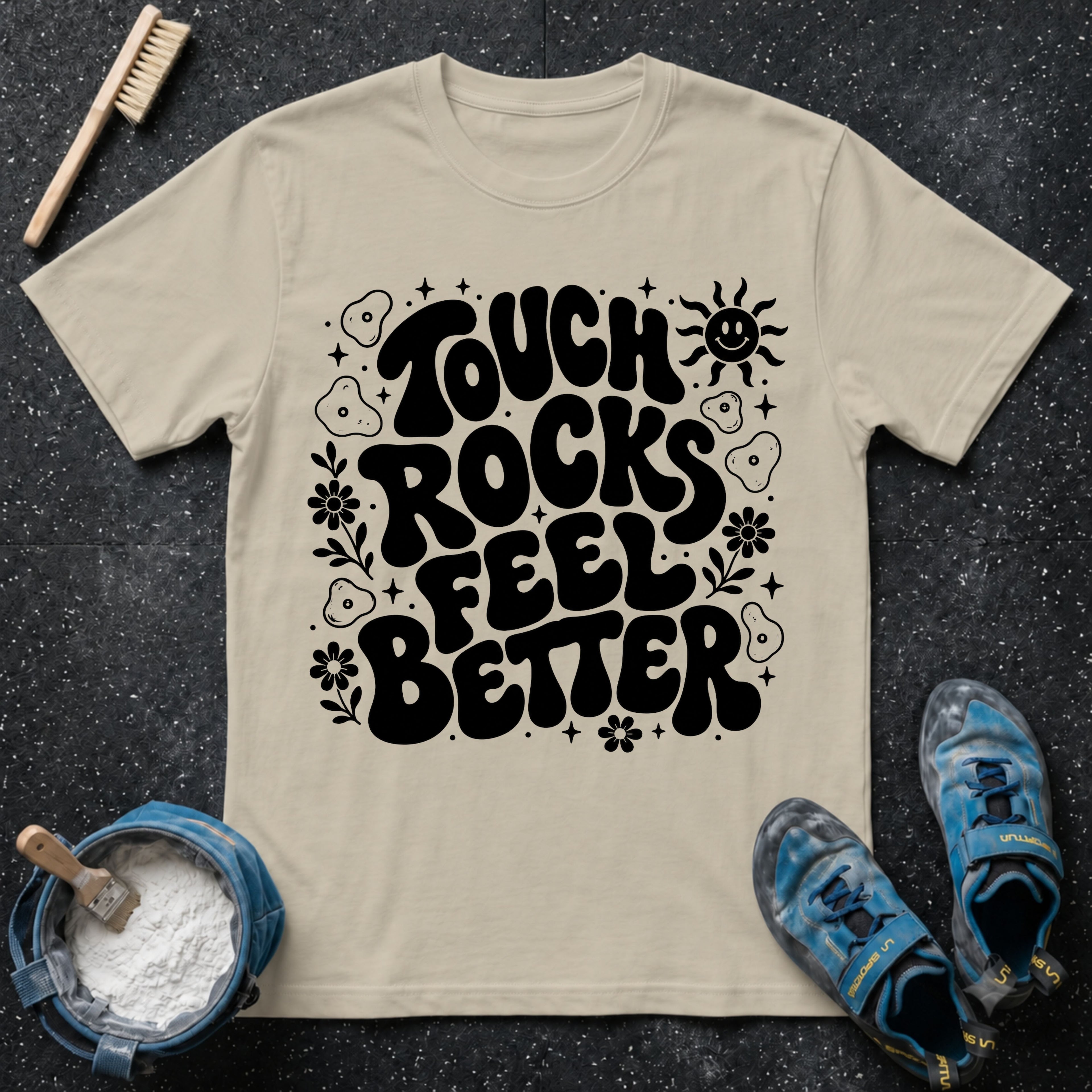 Touch Rocks Feel Better Climbing T-Shirt